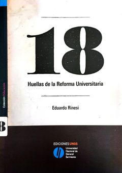 18 Huellas de la Reforma Universitaria