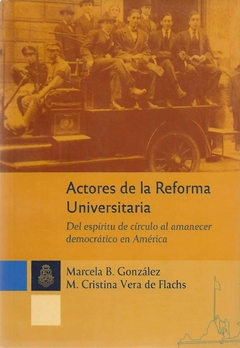 Actores de la Reforma Universitaria