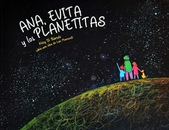 Ana, Evita y los Planetitas