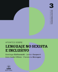 Apuntes sobre lenguaje no sexista e inclusivo