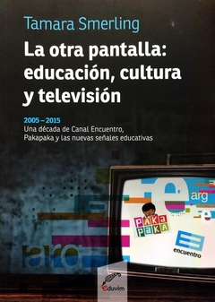 La otra pantalla: educación, cultura y televisión