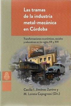 Las tramas de la industria metal-mecánica en Córdoba