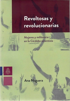 Revoltosas y revolucionarias