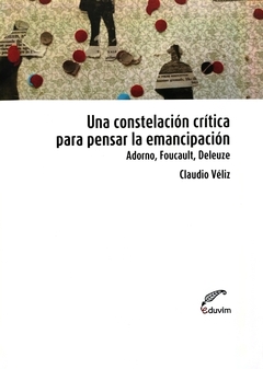 Una constelación crítica para pensar la emancipación