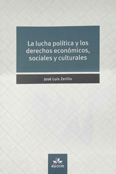 La lucha política y los derechos económicos, sociales y culturales