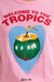 Imagen de ULTIMOS - Remera WELCOME TO THE TROPICS