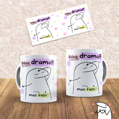 Caneca Xícara Engraçada Flork Bento | ODEIO DRAMA, MAS FAÇO!!!