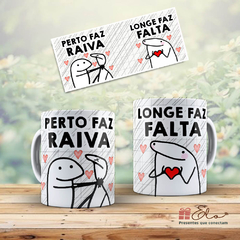 Caneca Xícara Engraçada Flork Bento | PERTO FAZ RAIVA, LONGE FAZ FALTA