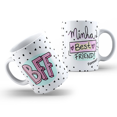 Caneca Amizade Minha Best Friend