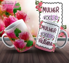 Caneca de Porcelana Mulher Você é Valiosa