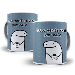 Caneca de Porcelana Flork Bento - Troco gente por café