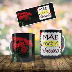 Caneca de Porcelana - Mãe Você é Preciosa