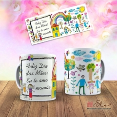 Caneca de Porcelana - Feliz dia das mães! Te amo, mamãe!