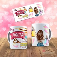 Caneca de Porcelana - Na volta eu compro!