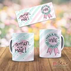 Caneca Dia das Mães - Amor em Ser Mãe