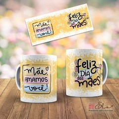 Caneca Dia das Mães - Mamãe, Amamos Você