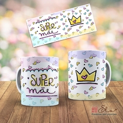 Caneca Dia das Mães - Super Mãe