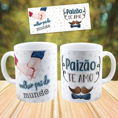 Caneca Xícara Paizão Eu te Amo