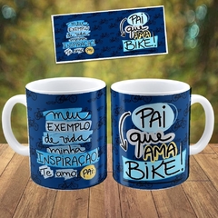 Caneca Xícara Pai que ama Bike