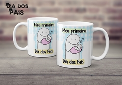 Caneca Xícara Flork | Caneca Meu primeiro dia dos pais - menina