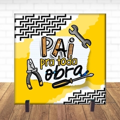 Quadro Azulejo De Presente – Dia dos Pais - Pai Para Todo Obra