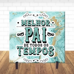 Quadro Azulejo De Presente – Dia dos Pais - Melhor Pai De Todos Os tempos