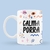 Caneca Personalizada Calma P#rra