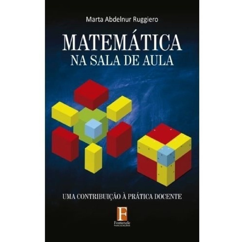 A Matemática em Sala de Aula