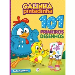 LIVRO 101 PRIMEIROS DESENHOS GALINHA PINTADINHA - CIRANDA CULTURAL