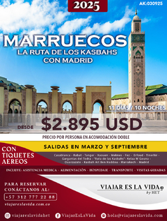 MARRUECOS Y LA RUTA DE LOS KASBAHS CON MADRID 2025 MARZO Y SEPTIMBRE (11D 10N) AK:030925