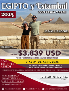 EGIPTO Y ESTAMBUL CON PASHA Y CAMI 2025 (15D 13N) MTC:28541PYC