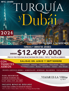 TURQUIA SENSACIONAL Y DUBAI 2024 JUNIO - SEPTIEMBRE (16D 14N) MTC: 28488
