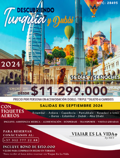 DESCUBRIENDO TURQUIA Y DUBAI SEPTIEMBRE (16D 14N) MTC: 28495