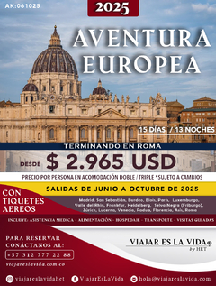 AVENTURA EUROPEA TERMINANDO EN ROMA JUNIO A OCTUBRE 2025 (15D 13N) AK: 061025