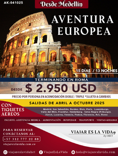 AVENTURA EUROPEA TERMINANDO EN ROMA ABRIL A OCTUBRE 2025 (15D 13N) AK: 041025