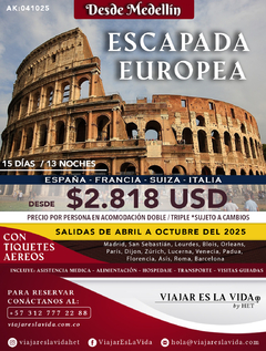 ESCAPADA EUROPEA ABRIL A OCTUBRE 2025 (15D 13N) AK:041025