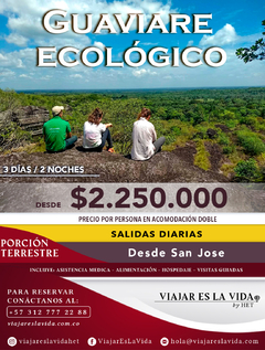 GUAVIARE ECOLÓGICO 3 DÍAS 2 NOCHES / 3 RUTAS INOLVIDABLES INVIERNO 2024