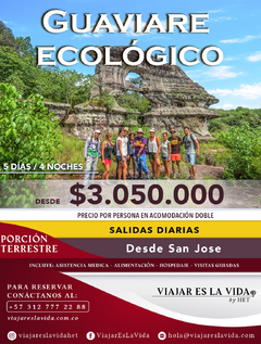 GUAVIARE ECOLÓGICO 5 DÍAS 4 NOCHES / 5 RUTAS INOLVIDABLES INVIERNO 2024