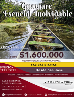 GUAVIARE ESENCIAL 2 DÍAS 2 NOCHES / 2 RUTAS INOLVIDABLES INVIERNO 2024