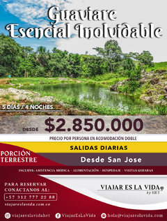 GUAVIARE ESENCIAL 5 DÍAS 4 NOCHES / 5 RUTAS INOLVIDABLES INVIERNO 2024