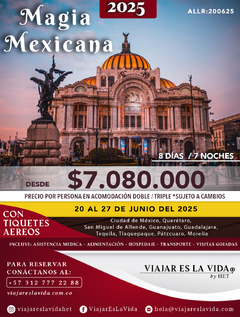 MAGIA MEXICANA JUNIO 2025 (8D 7N)