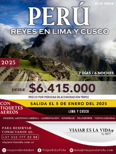 REYES EN PERÚ LIMA Y CUSCO ENERO 2025 (7D 6N) A:260625