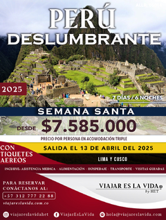 PERU DESLUMBRANDE - SEMANA SANTA ABRIL (7D 6N)