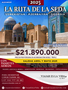 LA RUTA DE LA SEDA: UZBEKISTÁN, AZERBAIYÁN Y GEORGIA ABRIL MAYO (17D 15N)