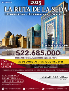 LA RUTA DE LA SEDA: UZBEKISTÁN, AZERBAIYÁN Y GEORGIA JUNIO (18D 15N)