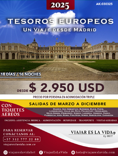 TESOROS EUROPEOS UN VIAJE DESDE MADRID MARZO A DICIEMBRE 2025 (18D 16N) AK:030325