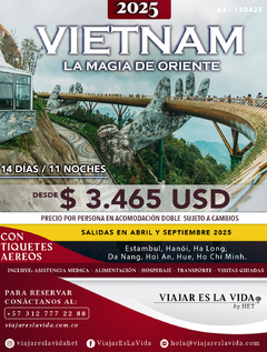 VIETMAN LA MAGIA DE ORIENTE 2025 ABRIL Y SEPTIMBRE (14D 11N) AK130425