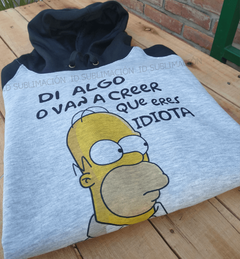 Buzo unisex Los Simpson di algo o van a creer que eres idiota - comprar online