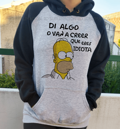 Buzo unisex Los Simpson di algo o van a creer que eres idiota en internet