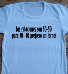 Remera unisex Las relaciones son 50/50